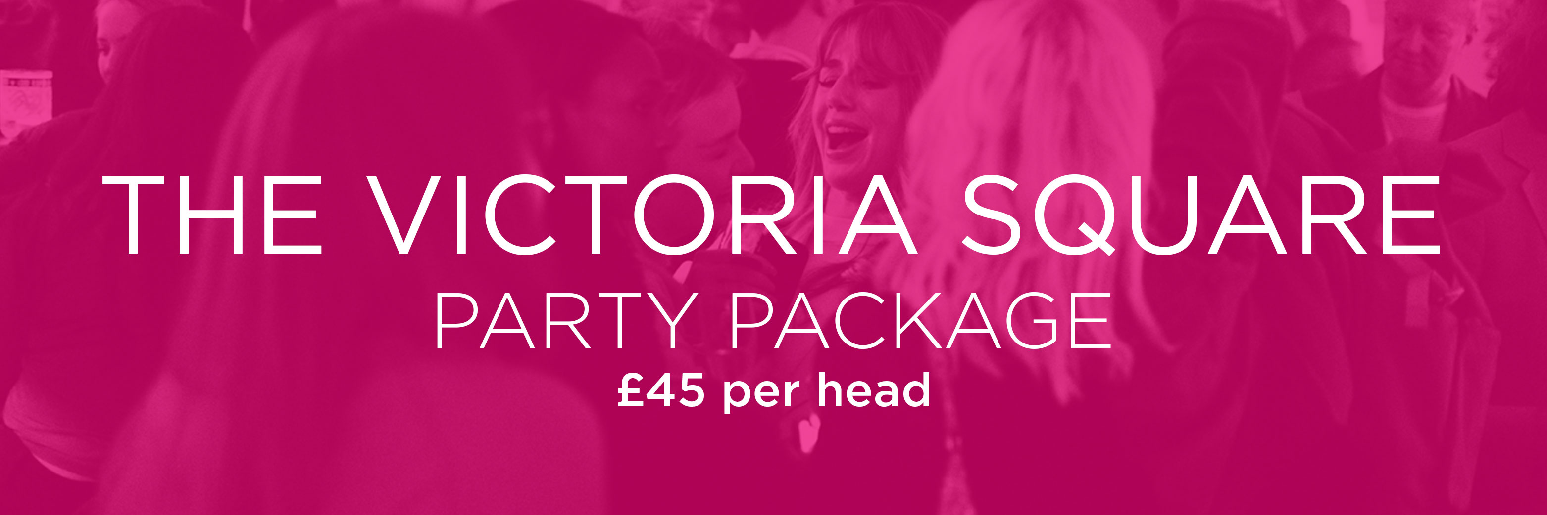 the-victoria-party-package - The Square Club