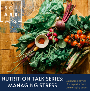 Nutrition Talk Series: Managing Stress