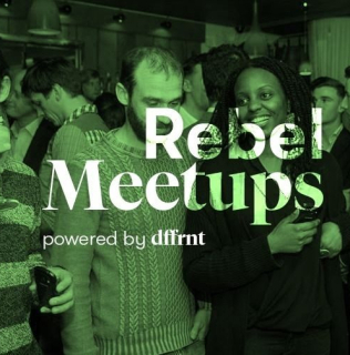 Rebel Meetups by Dffrnt