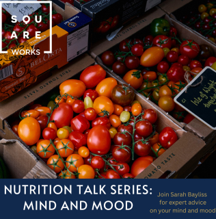 Nutrition Talk Series: Mind and Mood